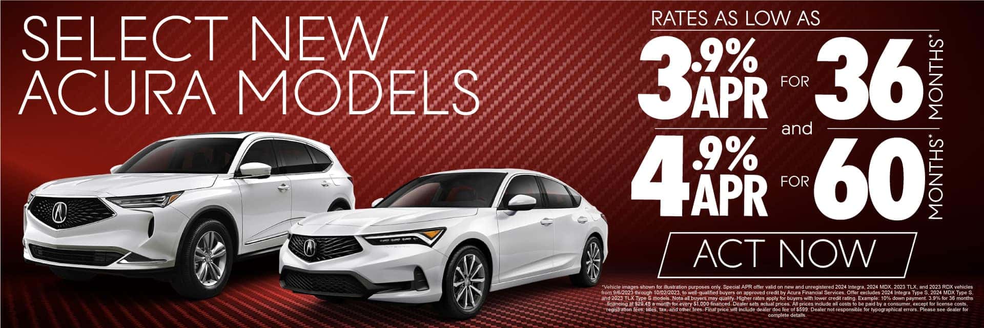 Select New Acura Models - Act Now