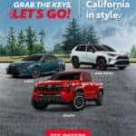 Grab the Keys, Let's Go! Explore California in style with a new Toyota.