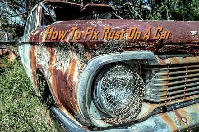 How to Fix Rust on A Car | CarLotz