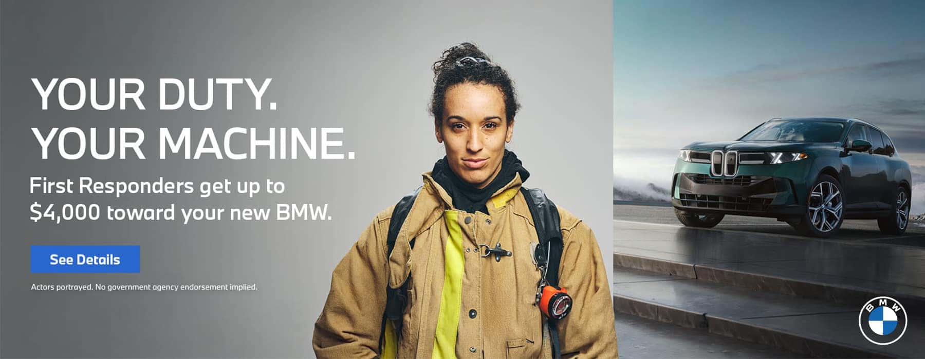 BMW First Responders offer banner featuring a firefighter in protective gear alongside a green BMW SUV. Text reads, “Your Duty. Your Machine.” and promotes savings of up to $4,000 toward a new BMW, with a “See Details” button.