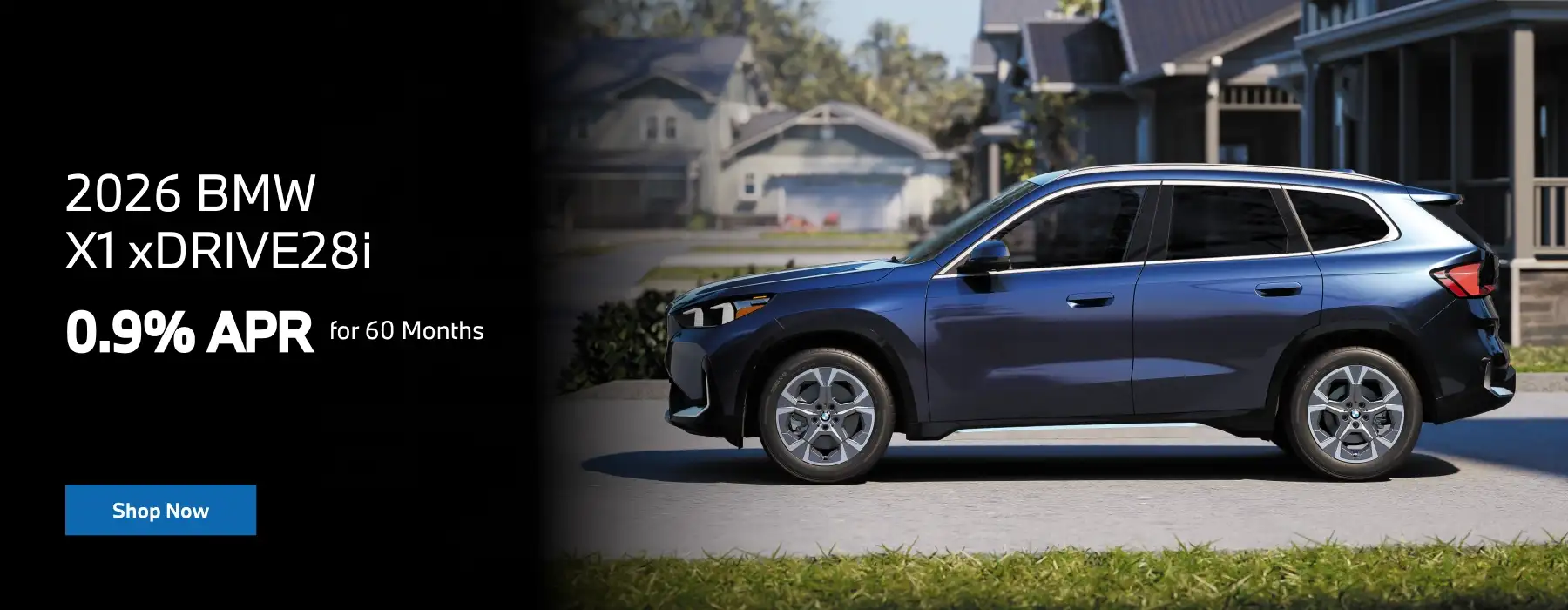 2026 BMW X1 xDrive28i in blue, shown in a residential neighborhood, with a promotional offer of 0.9% APR financing for 60 months and a Shop Now button.