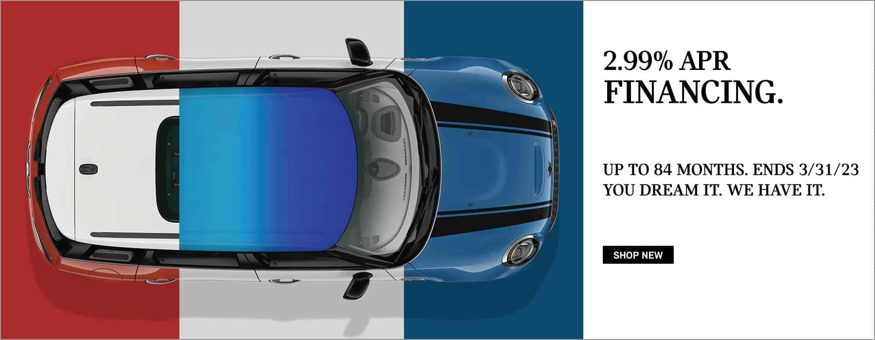 2.99% APR Financing up to 84 months on in stock models