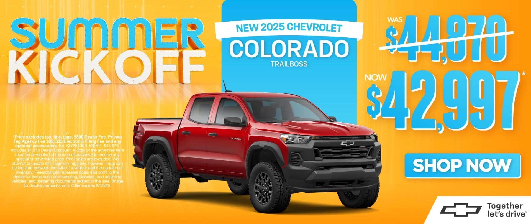 "New 2025 Chevrolet Colorado Trail Boss " "Was $44,870 Now $42,997*"