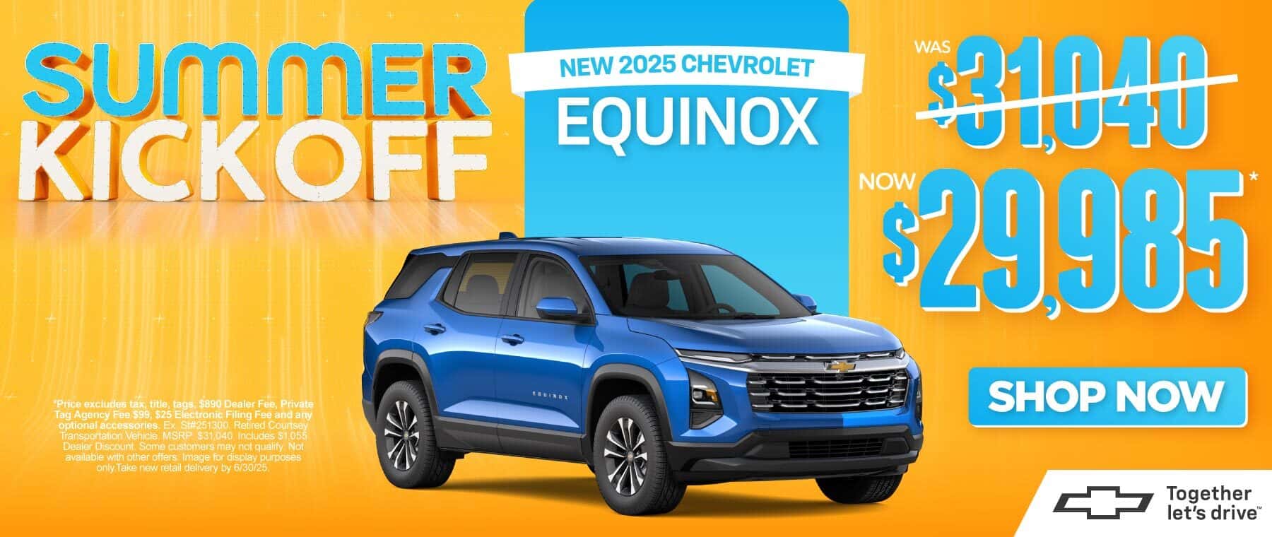 "2025 Chevrolet Equinox " "Was $31,040 Now $29,985*"