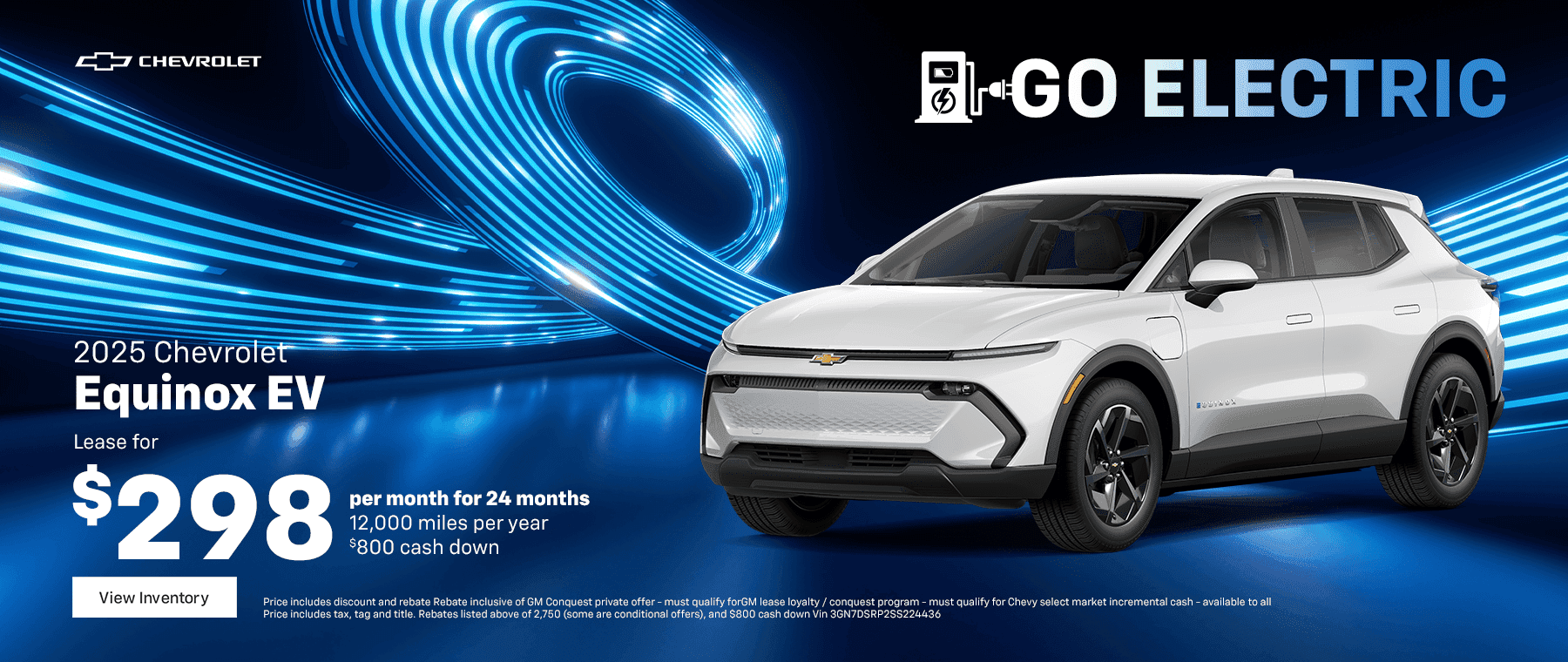 2025 Equinox EV Lease for $298 / month For 24 months 12,000 miles per year $800 cash down Vin 3GN7DSRP2SS224436
