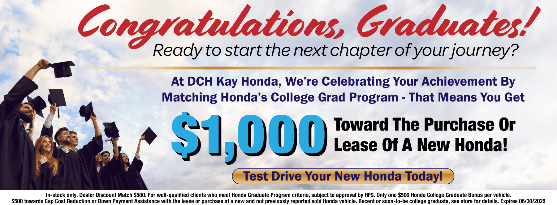 Congrats Grads $1000 to new Honda