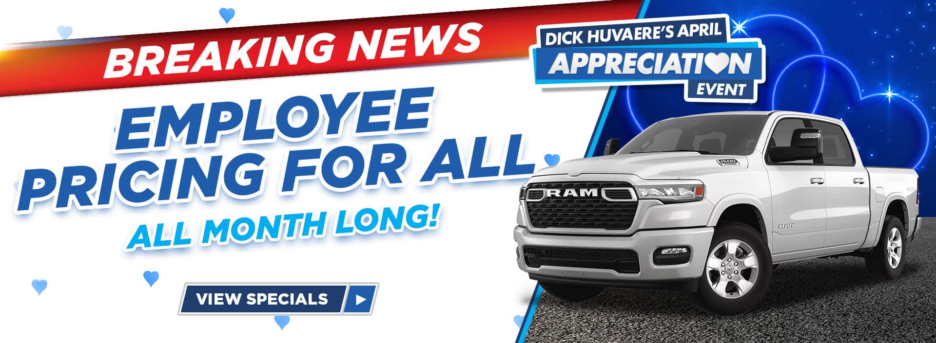 REVISED—Dick_Huvaeres_CDJR_Slide_SalesEvent_Desktop_1920x705_Appreciation_Event_04-25