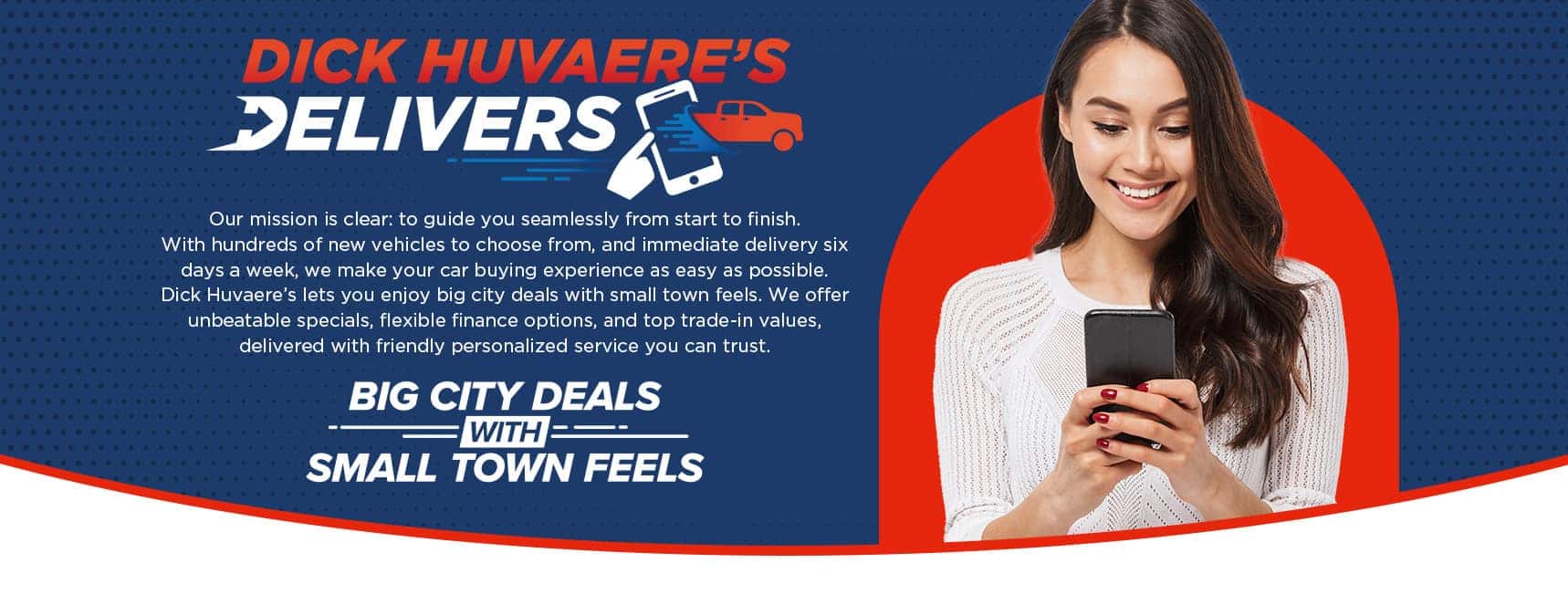 Dick Huvaeres Delivers