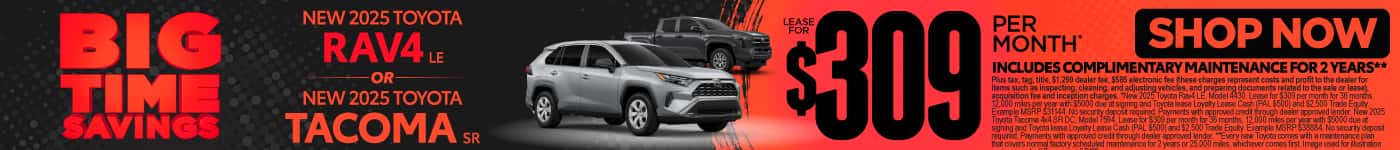2025 Rav4 LE or 2025 Tacoma SR 