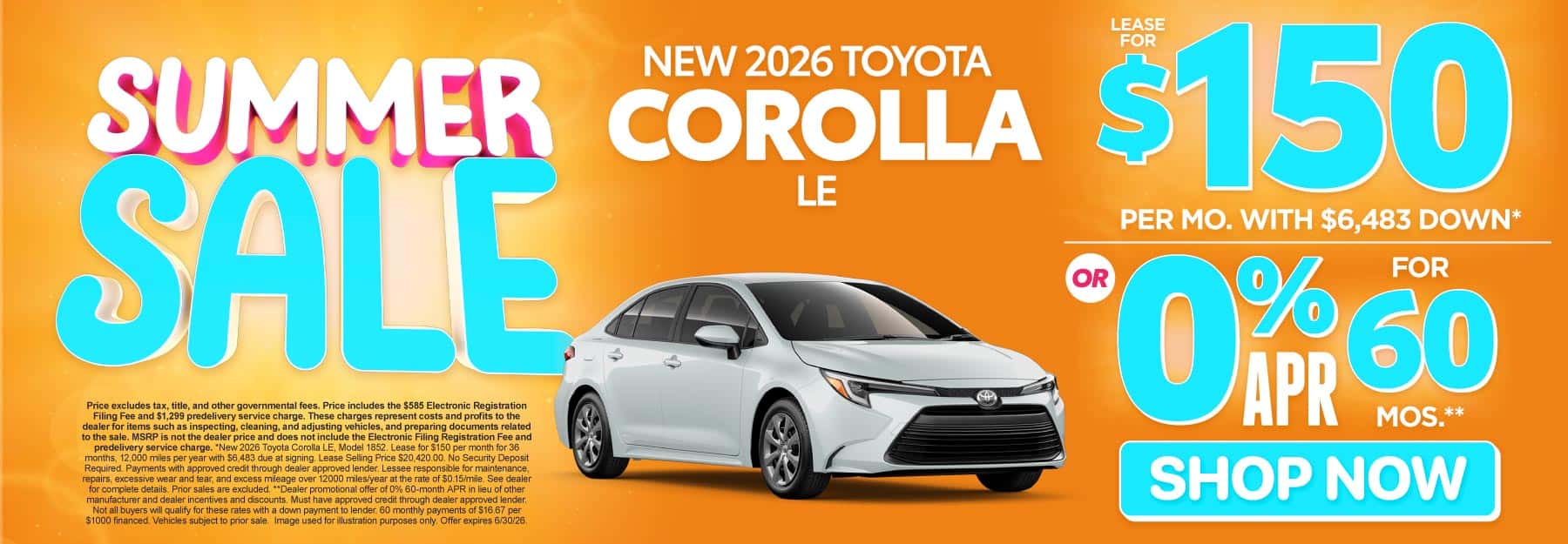 2026 Toyota Corolla LE Lease for $150 Per month with $6,483 down* or 0% APR for 60 Months**