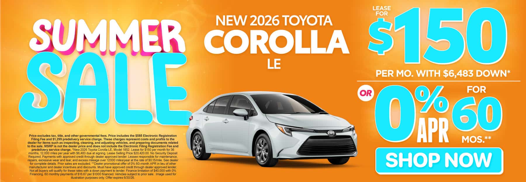 2026 Toyota Corolla LE Lease for $150 Per month with $6,483 down* or 0% APR for 60 Months**