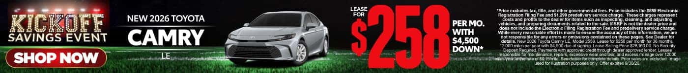 2026 Toyota Camry LE Lease for $258 Per month with $4,500 down*