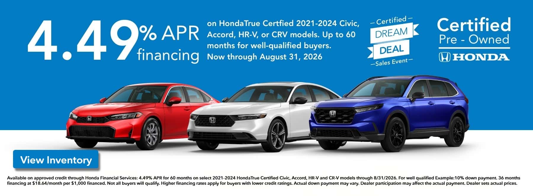 4.49% apr for 60 months Honda True certified