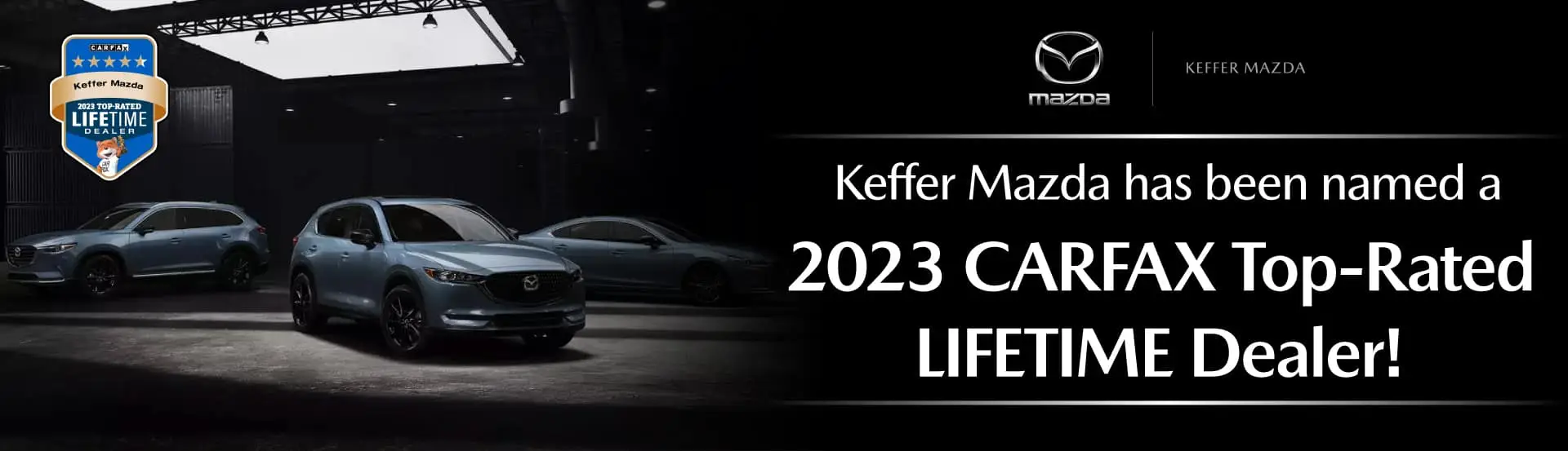 Keffer Mazda has been named a 2023 Carfax Top-Rated Lifetime Dealer!