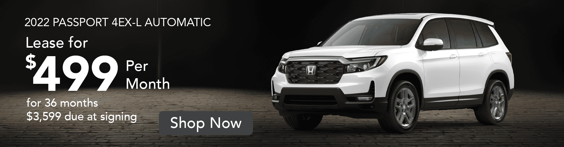 2022 Passport 4EX-L Automatic lease for $499/month for 36 months