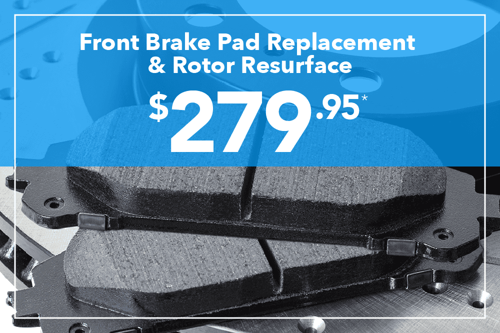 $279.95 Front Brake Pad Replacement with Rotor Resurface