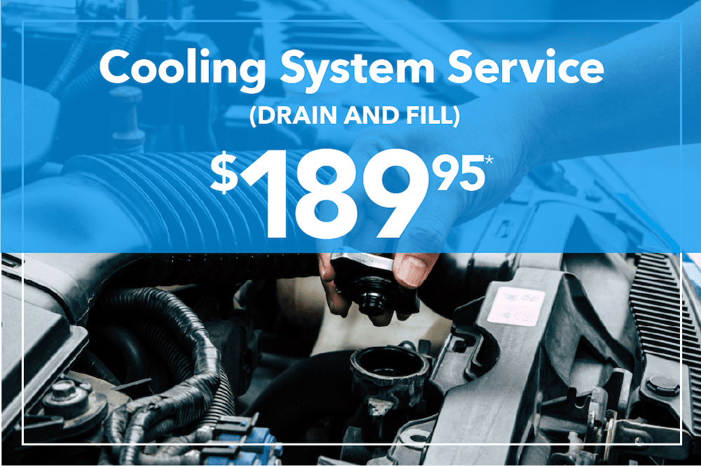 Cooling System Service (drain and fill) $189.95
