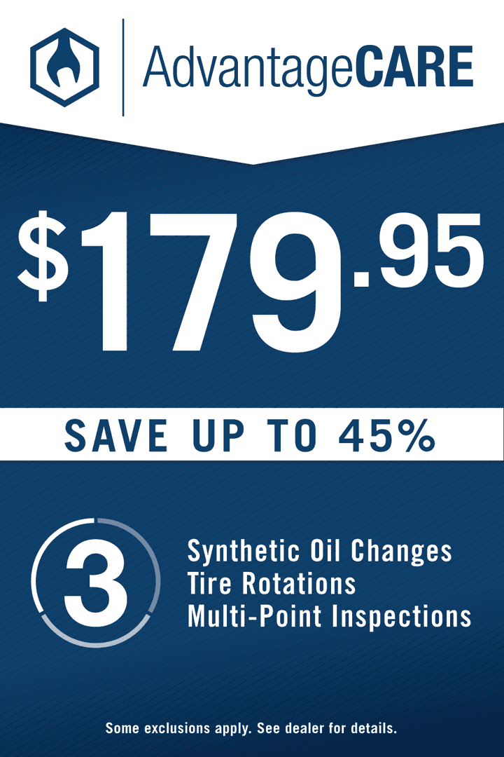 AdvantageCare $179.95. Save up to 45% on 3 synthetic oil changes, tire rotations, and multi-point inspections
