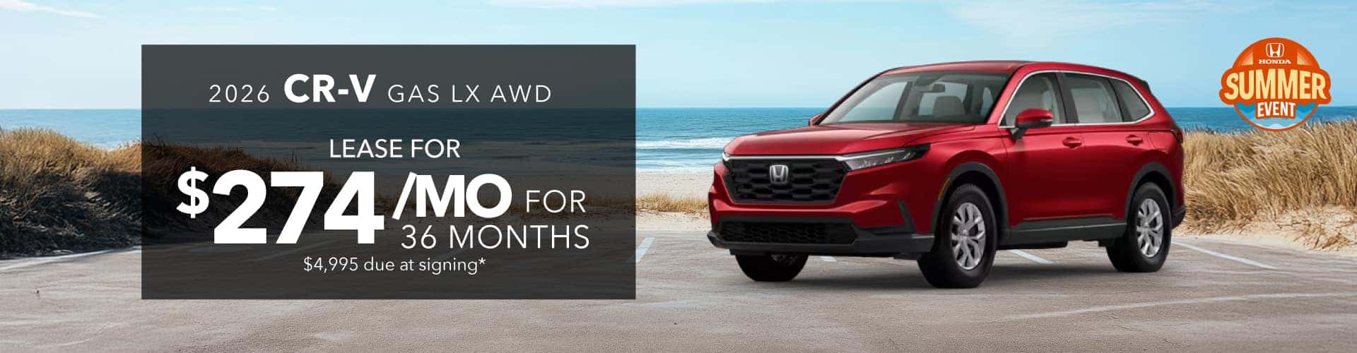 2026 CR-V GAS LX AWD: Lease for 274 per month for 36 months with 4995 due at signing - 