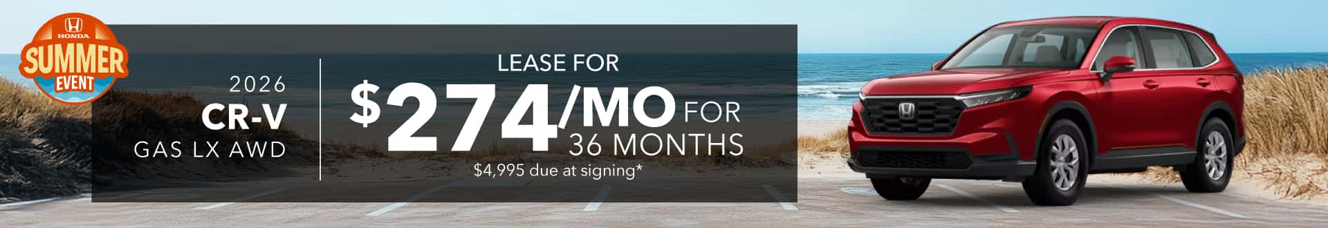 2026 CR-V GAS LX AWD: Lease for 274 per month for 36 months with 4995 due at signing - 