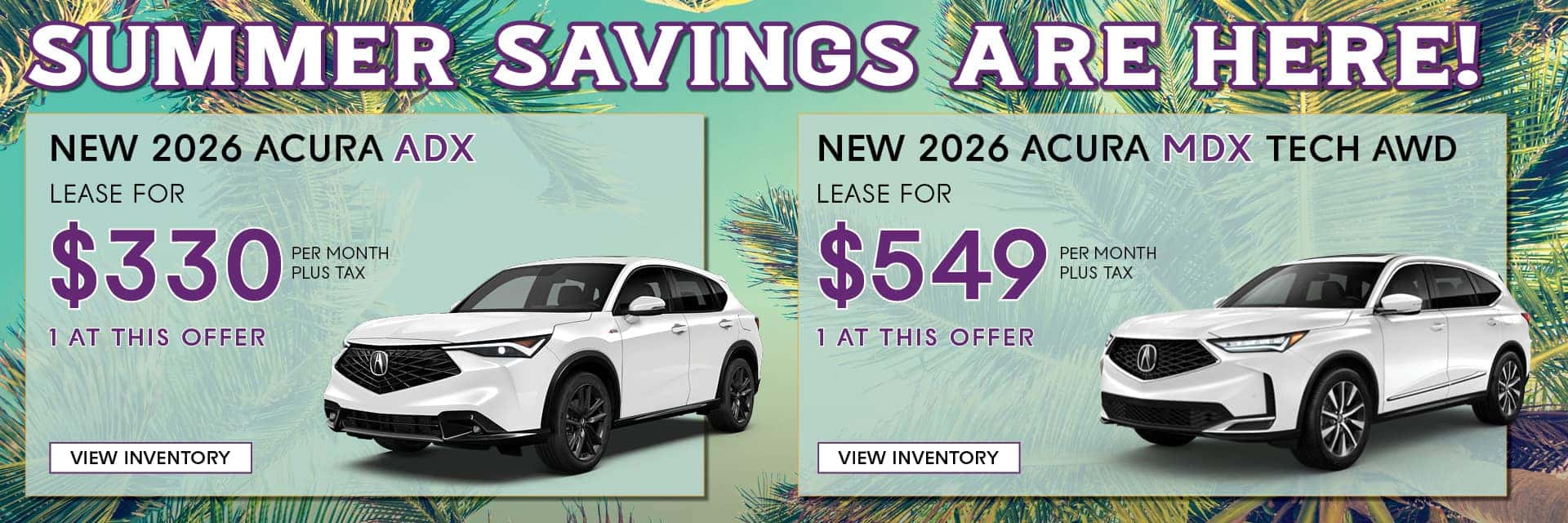 Summer Savings Are Here! ADX and MDX Offer