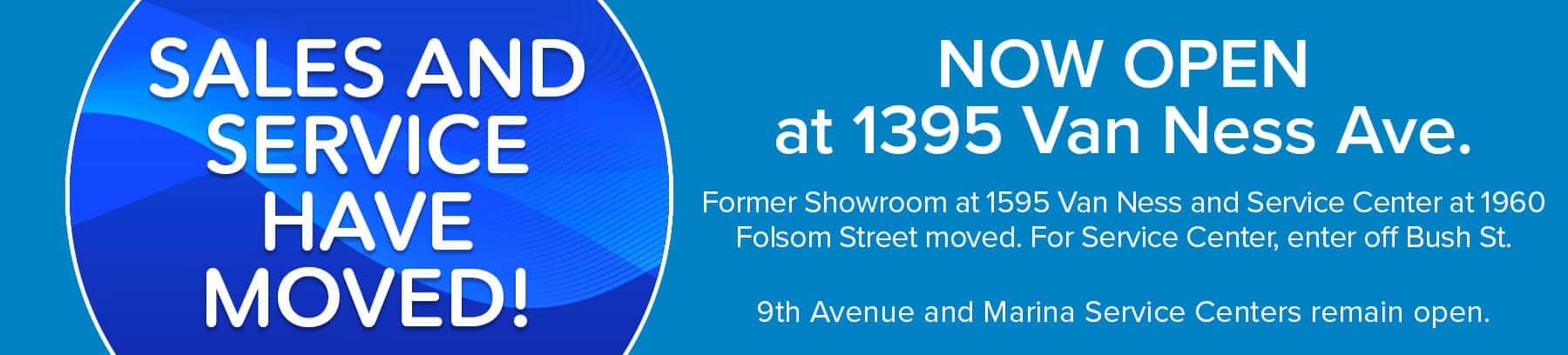 We've moved to 1395 Van Ness Ave