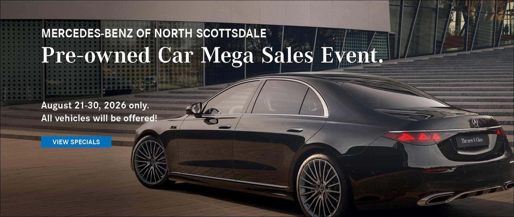 Mercedes-Benz of North Scottsdale- Used Car Mega Sales Event