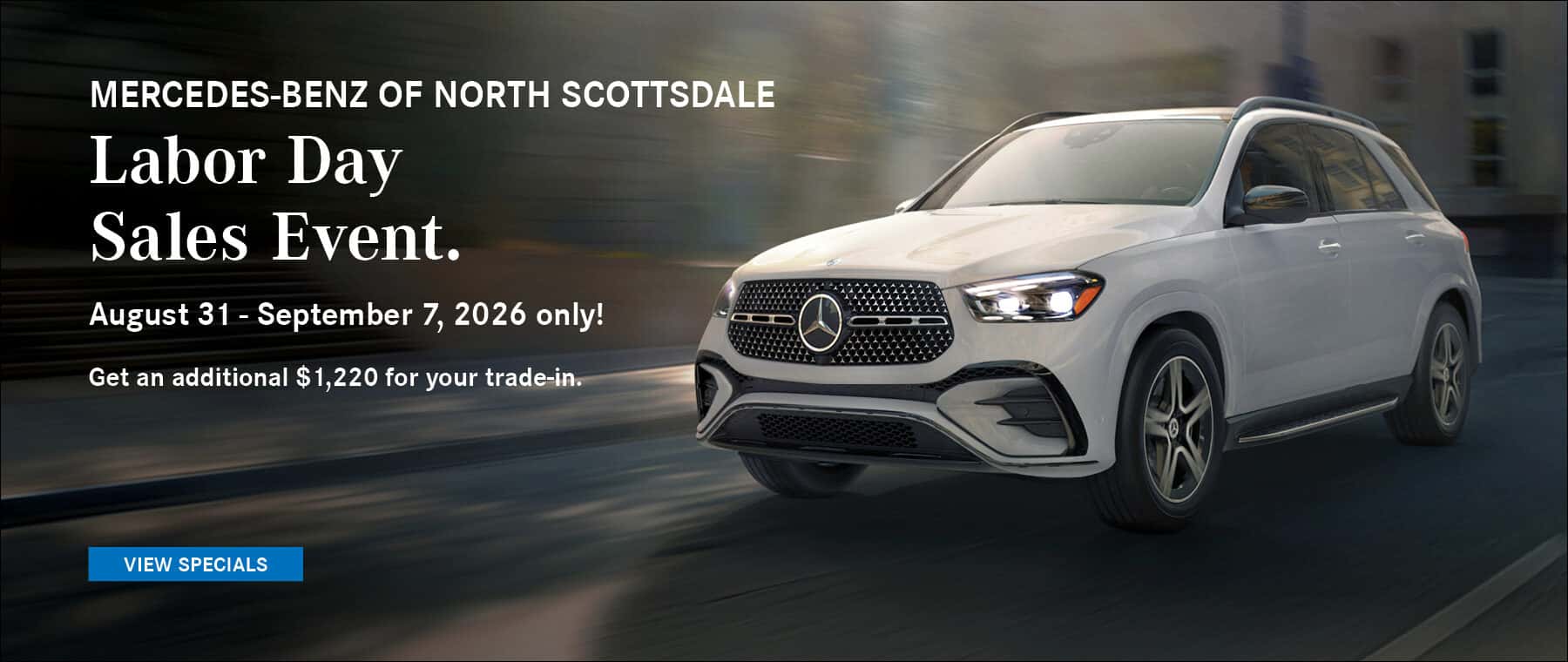 Join us for our Labor Day Event at Mercedes-Benz of North Scottsdale