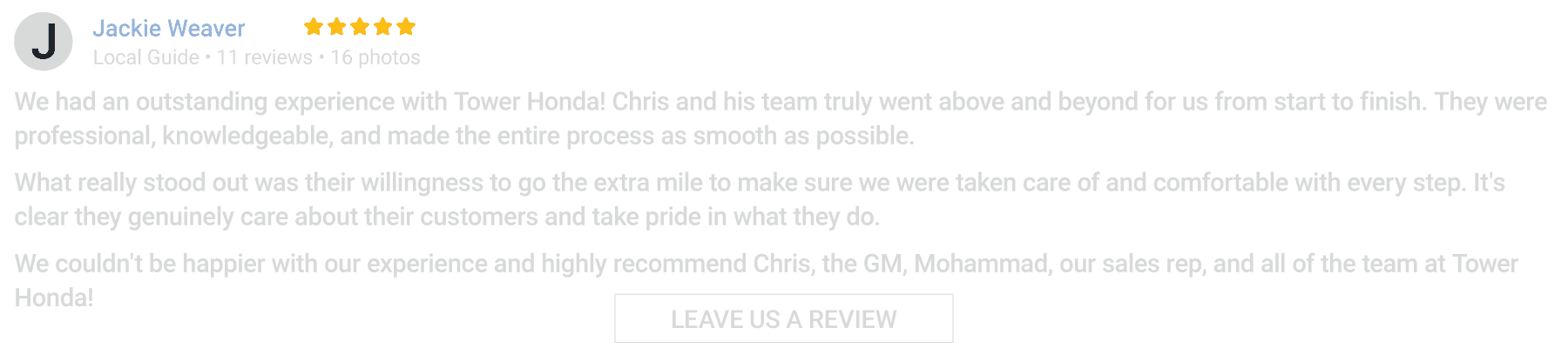 We had an outstanding experience with Tower Honda! Chris and his team truly went above and beyond for us from start to finish. They were professional, knowledgeable, and made the entire process as smooth as possible. What really stood out was their willingness to go the extra mile to make sure we were taken care of and comfortable with every step. It's clear they genuinely care about their customers and take pride in what they do. We couldn't be happier with our experience and highly recommend Chris, the GM, Mohammad, our sales rep, and all of the team at Tower Honda!