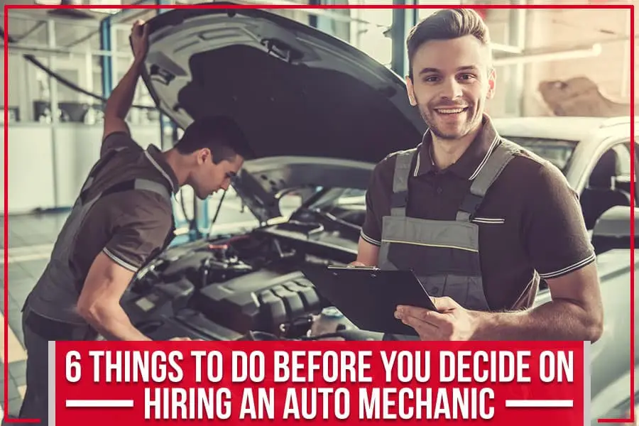 6 Things To Do Before You Decide On Hiring An Auto Mechanic | Toyota of ...