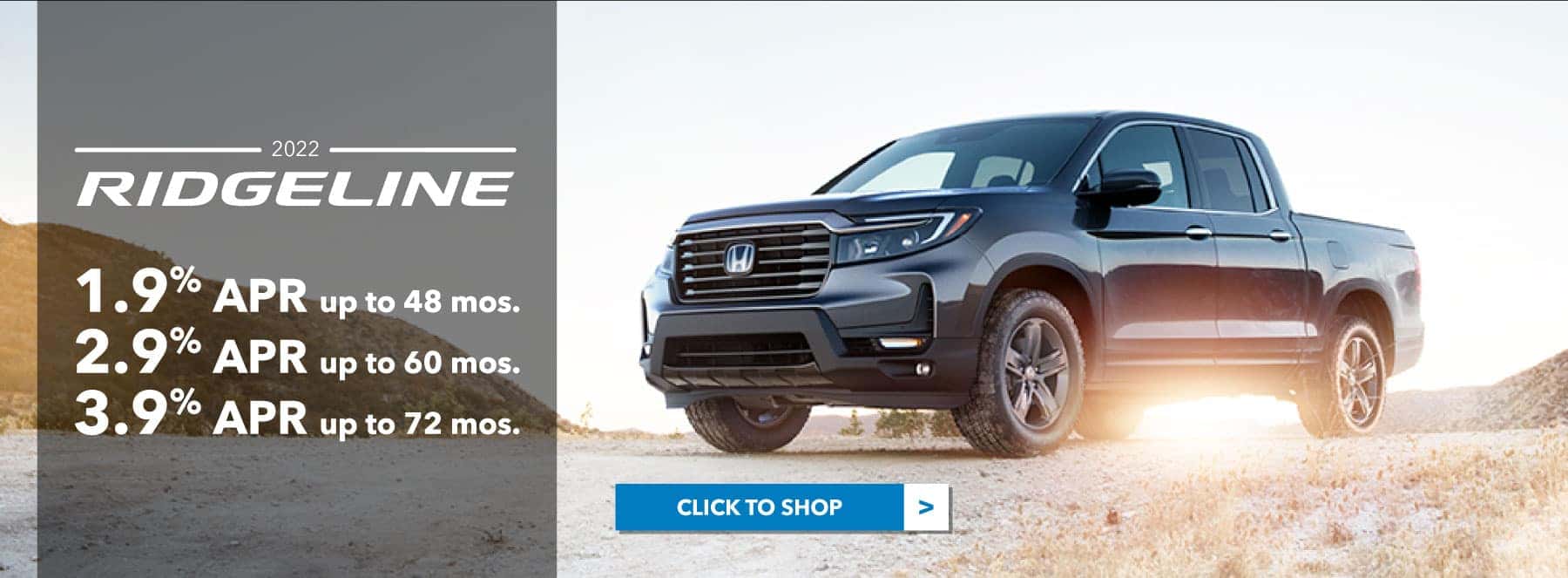2022 Ridgeline 1.9% APR up to 48 Months