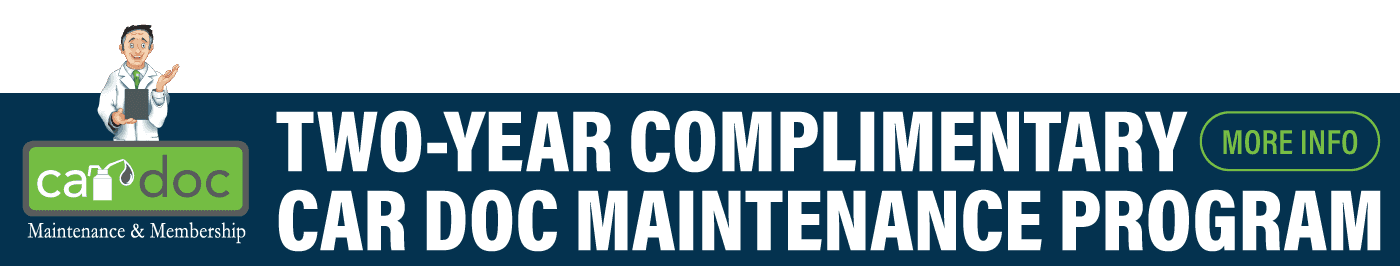 Two-Year Complimentary
Car Doc Maintenance Program